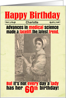 60th Custom Birthday Funny Facelift Victorian card