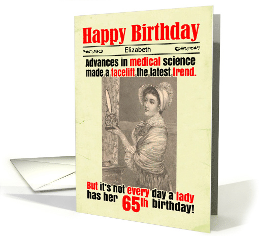65th Custom Funny Birthday Facelift Victorian card (1815886)