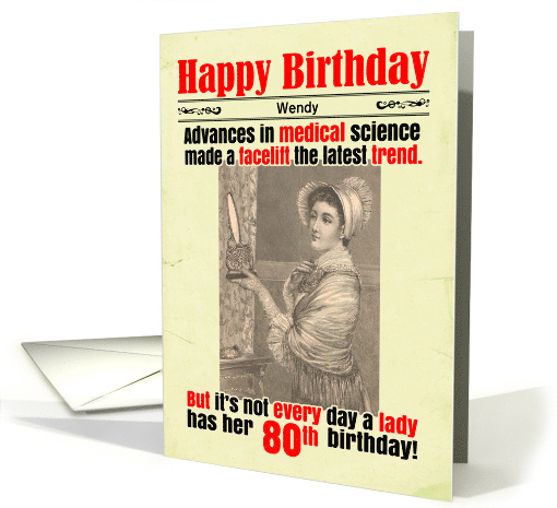 80th Custom Funny Birthday Facelift Victorian card (1815900)