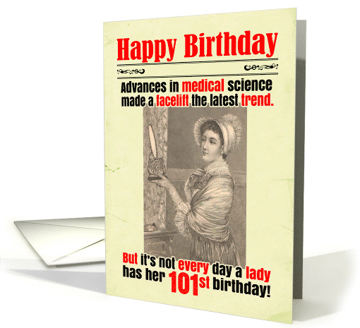 101st Birthday Funny Facelift Victorian card (1815932)