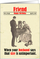 Humorous Birthday Friend Husband Size Sexual Innuendo card