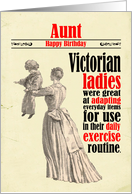 Aunt Birthday Victorian Humour Funny Exercise Routine card