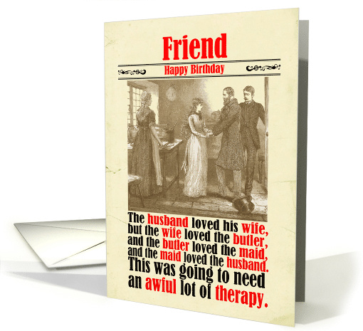 Friend Birthday Victorian Humor Therapy card (1823890)