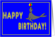 Happy Birthday Seal with Ball card