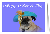 Happy Mother’s Day Pug Dog with a Hat card