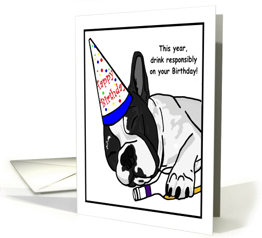 Happy Birthday Drunk Boston Terrier Dog card (979885)