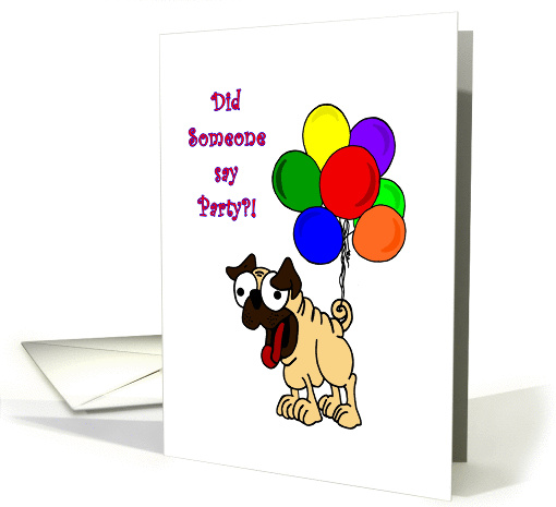 Party Invitation with Pug Dog and Balloons card (984217)