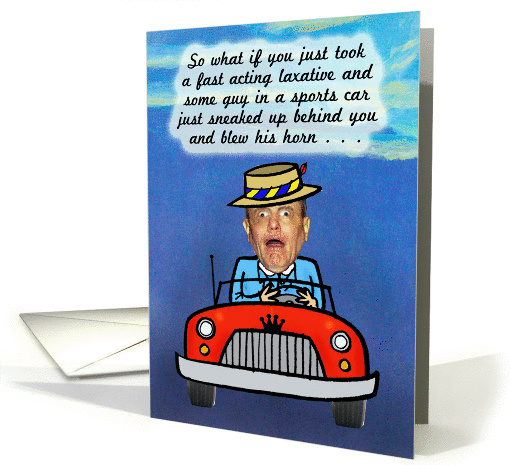 Humorous Get Well card - Surprised Driver / fast laxative card