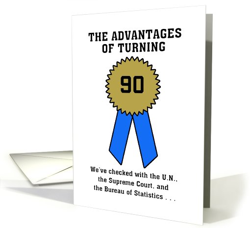 Advantages of Reaching 90 - Blue Ribbon Award customize birthday card