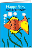 Happy fishy swishy Birthday card