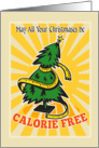 May All Your Christmases be Calorie Free Card