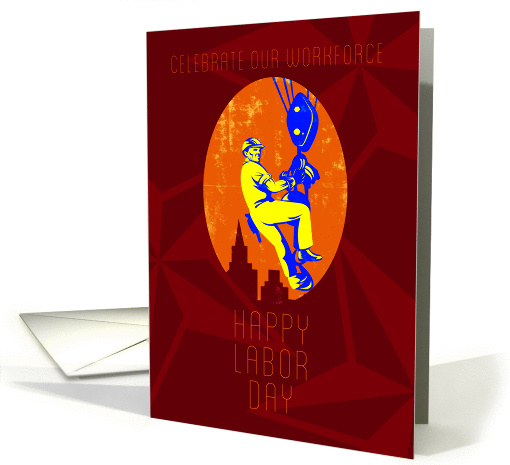 Celebrate Our Workforce Labor Day card (1231880)