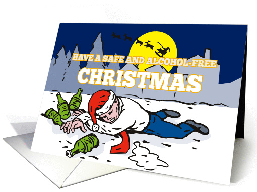 Have a safe and alcohol free christmas card (950586)