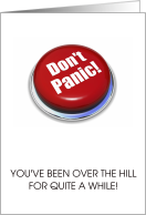 Don’t Panic Over The Hill Funny Birthday Card