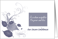 Neighbor condolences, Our sincere condolences on your sad loss, card