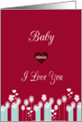 Baby valentine I love you, red and white flowers, centre red heart, card