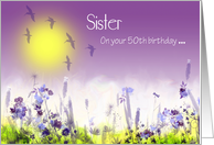Sister 50th birthday, pastel pinks, blues,lemon, mist, meadow,birds card