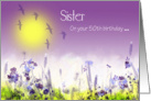 Sister 50th birthday, pastel pinks, blues,lemon, mist, meadow,birds card