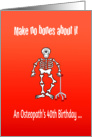 Osteopath’s 40th birthday, bones humor, pun on humerus, skeleton, red card
