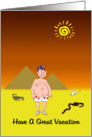 Have a great vacation, guy in desert with snake, scorpion & skull, card