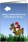 Birthday horse racing humor, old nag, don’t bet on it, card