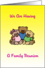 Family reunion invitation, three cuddling bears, card