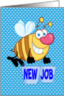 New Job bee humor, Bee carrying buckets, card