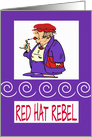 Ladies in red hats birthday humor, Red Hat Rebel, card