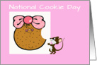 National Cookie Day, Who can resist? card