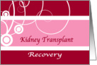 Kidney transplant recovery wishes, pink, red, flourishes, card