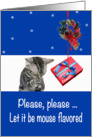Christmas cat prayer, kitten asking for candy to be mouse flavored, card