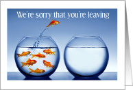 We’re sorry you’re leaving, fish leaping from bowl, card