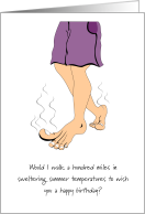 Smelly feet birthday humor, Would I walk a hundred miles, card