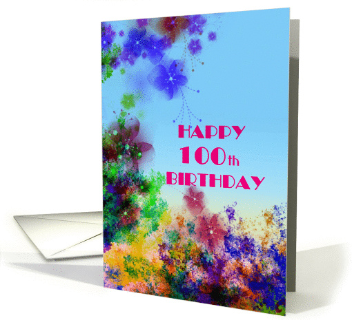Hundredth Birthday, Happy 100th Birthday, pretty floral card, card
