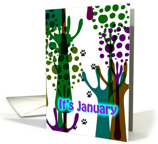 January birthday, It's January , time to celebrate your birthday, card