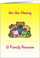 Family reunion invitation, three cuddling bears, card