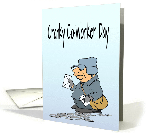 Cranky Co-Worker Day, grumpy mail man, mail menopause pun, card