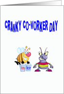 Cranky Co-Worker Day, grumpy bug, happy bee, card
