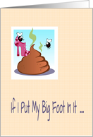 Sorry if I put my big foot in it, dog poop, shoe, flies, humor, card