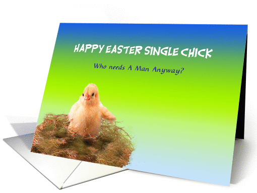Single chick at Easter greeting, who needs a man, yellow,... (995461)