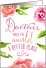 Doctors’ Day Card - Doctors Make The World a Better Place card