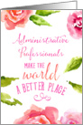 Admin Professionals Day Card - Typographic Aphorism and Pink Flowers card