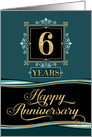 Employee Anniversary 6 Year - Happy Anniversary Decorative Formal card
