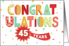 Employee Anniversary 45 Years - Colorful Congratulations card