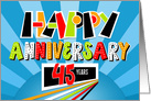 Employee Anniversary 45 Years Bright Bold and Fun card