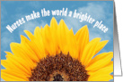 Nurses make the World a Brighter Place Sunflower card