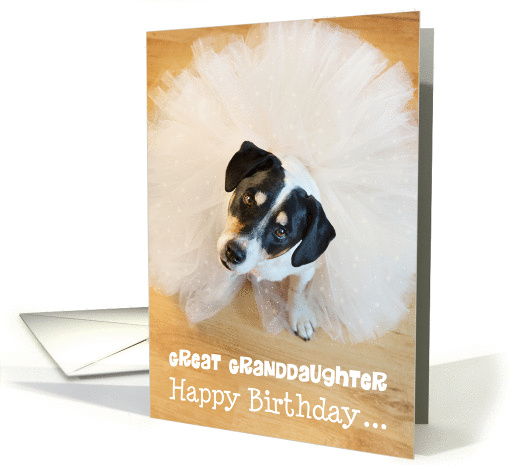 Great Granddaughter Humorous Birthday Card - Dog Wearing a Tutu card