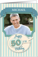Custom 50th Birthday Card - Add Your Own Name and Photo card