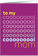 Mother’s Day Card for Mom - Cool Mom card