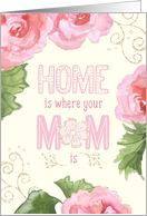 Mother’s Day Card - Home Is Where Your Mom Is - Pink Begonias card